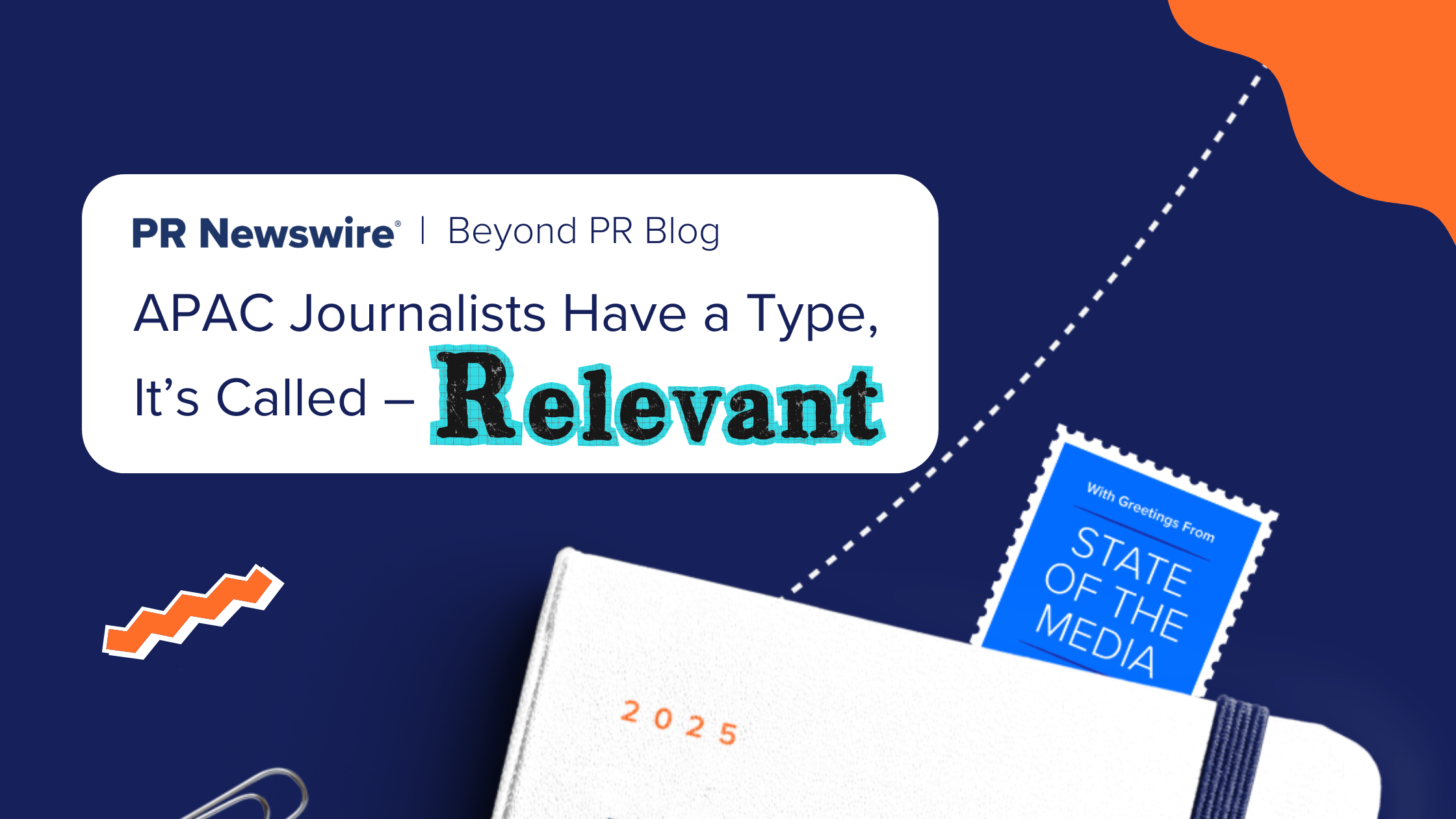 2025 State of the Media Report: APAC Journalists Have a Type, It’s Called – Relevant 2025 State of the Media Report: APAC Journalists Have a Type, It’s Called – Relevant